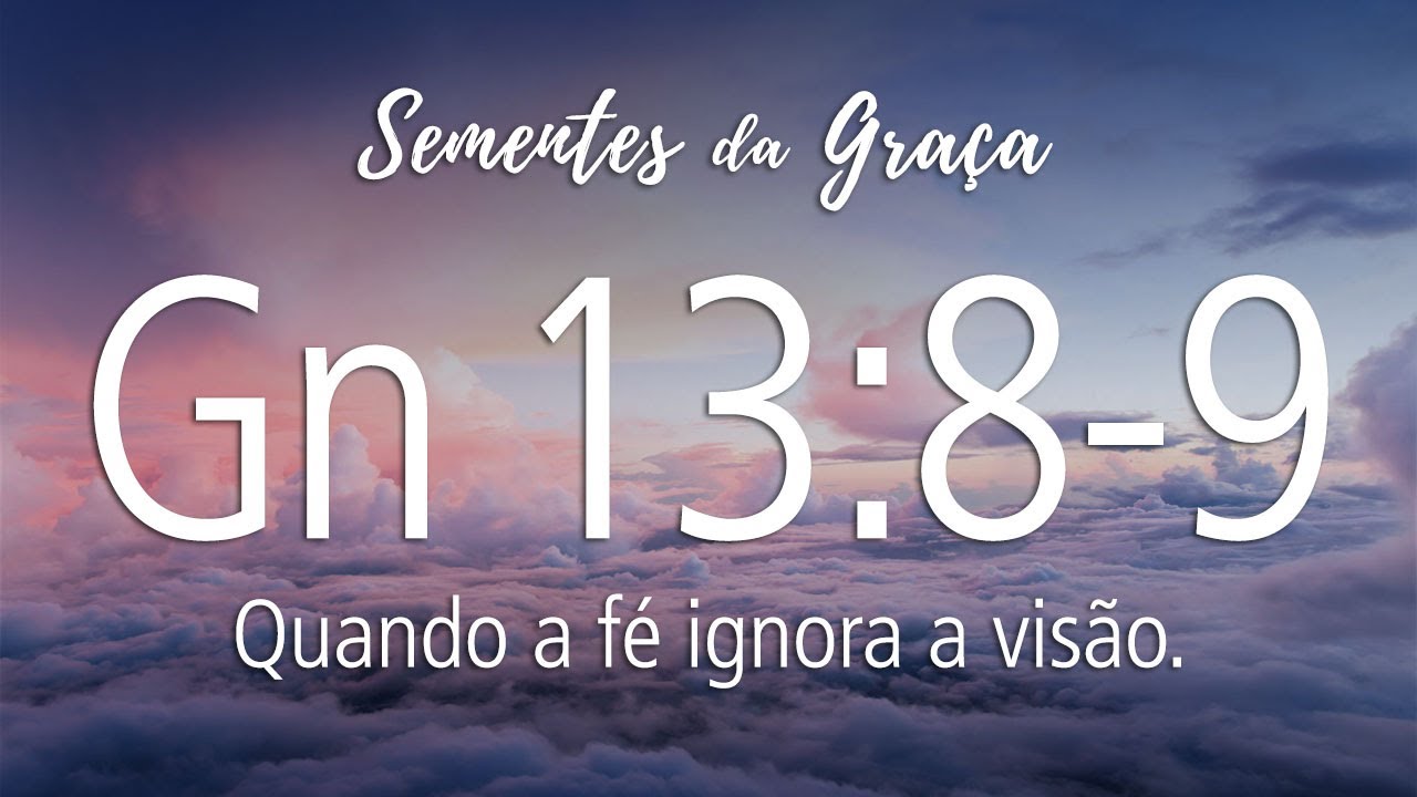 Gênesis 13:8-9 (pb. Osmar Quirino)