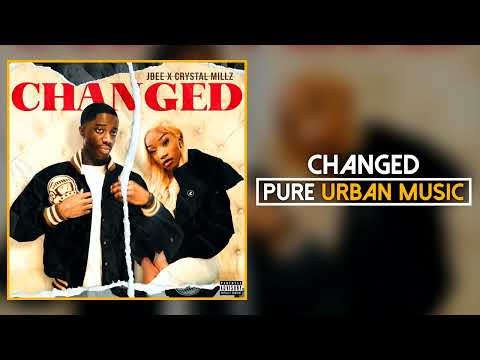 JBEE x Crystal Millz - Changed (Official Audio) | Pure Urban Music