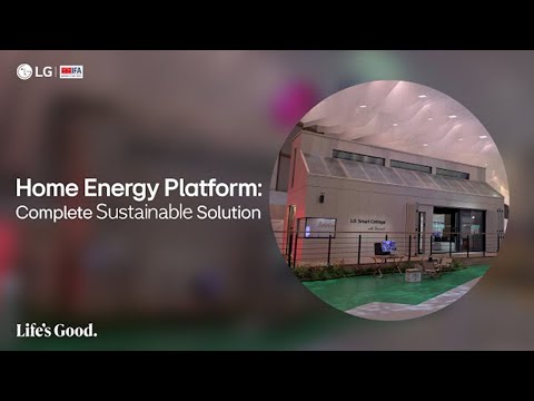 LG at IFA 2023: Home Energy Platform - Complete Sustainable Solution I LG