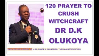 120 PRAYERS TO CRUSH WITCHCRAFT