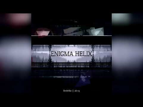 ak+q & Redeilia - Enigma Helix