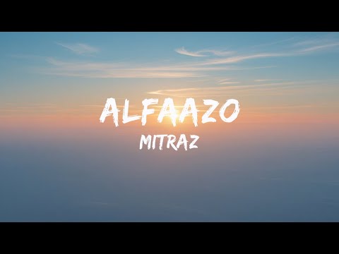ALFAAZO - MITRAZ || LYRICS VIDEO