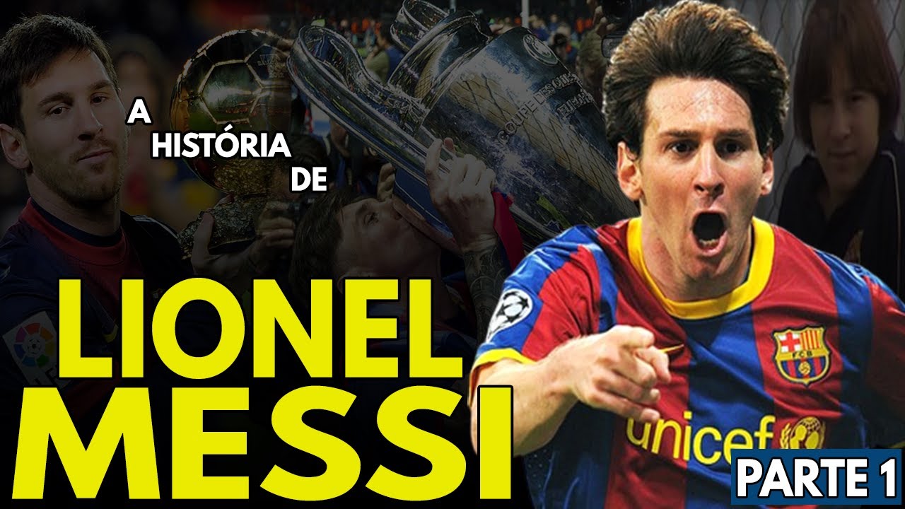 A HISTÓRIA DE LIONEL MESSI - O INÍCIO DIFÍCIL, O AUGE NO BARÇA E AS FRUSTRAÇÕES NA SELEÇÃO! PARTE 1