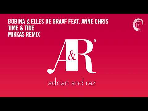 VOCAL TRANCE CLASSICS: Bobina & Elles De Graaf Feat. Anne Chris - Time & Tide (Mikkas Remix)