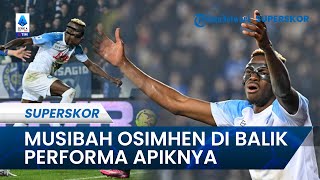 Di Balik Performa Victor Osimhen yang Mentereng di Napoli Musim Ini, Ia Pernah Dilanda Musibah Besar