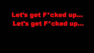 Smut Peddlers-Let&#39;s get F*cked up Lyrics