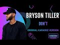 Bryson Tiller - Don't - Karaoke With Lyrics