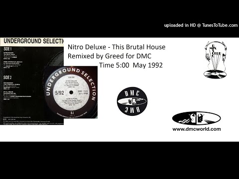 Nitro Deluxe - This Brutal House (DMC  remix by Greed May 1992)