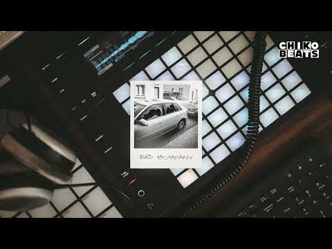 CHIKO BEATS | BAD COMPANY