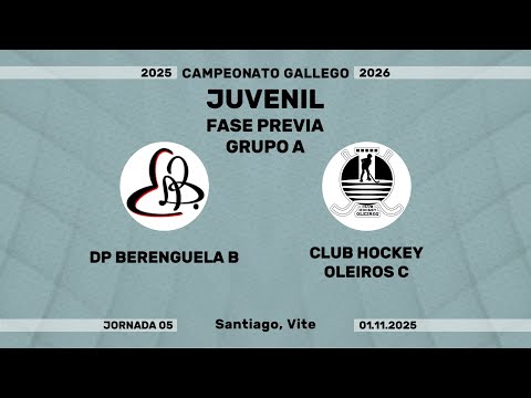 🎥​  DP BERENGUELA B - CLUB HOCKEY OLEIROS C [Campeonato Juvenil - Grupo A | J05]