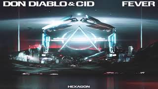 Don Diablo &amp; CID - Fever (Audio)