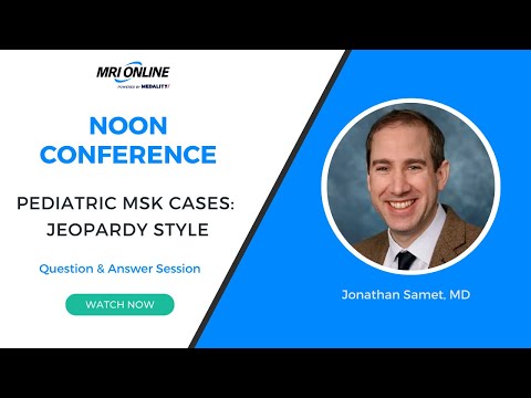 Pediatric MSK Cases: Jeopardy! Style with Jonathan Samet, MD