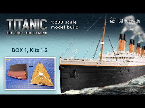Hachette Build the 1:200 scale RMS Titanic - kits 1-2 (box 1) #titanic #hachette