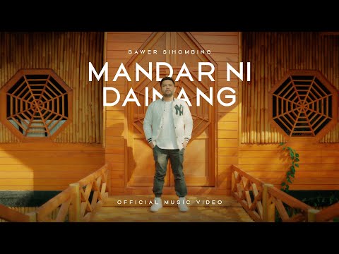 Bawer Sihombing - Mandar Ni Dainang (Lagu Batak Terbaru 2024) Official Music Video