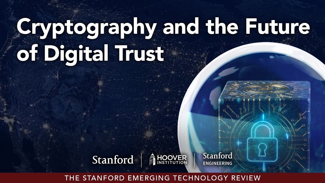Cryptography and the Future of Digital Trust | Hoover Institution