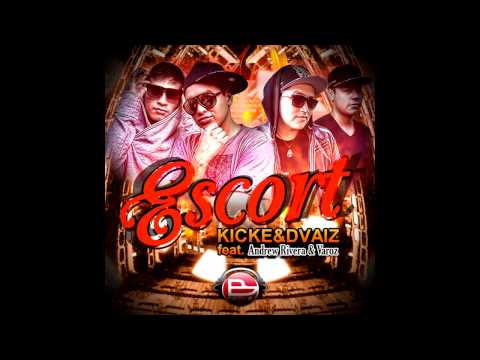 KickE & DvaiZ feat. Andrew Rivera & Varoz - Escort ( by El Comandante )
