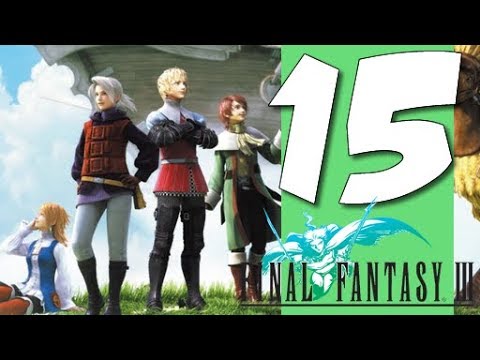 Lets Play Final Fantasy III: Part 15 - Cave of Tides