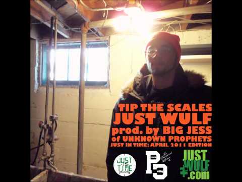 Just Wulf | Tip The Scales [Prod. Big Jess]
