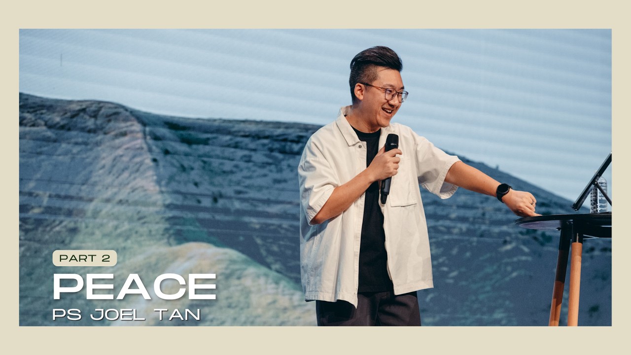 Peace Pt 2 - Ps Joel