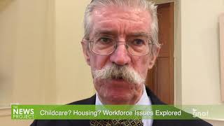 The News Project - Childcare? Housing ? Workforce Issues Explored