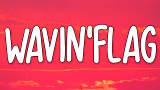 WavinFlag (Lyrics) RemixDj Tiktok Song