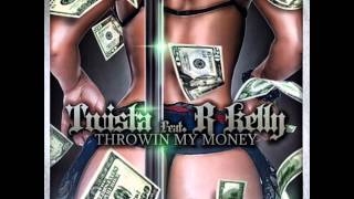 Twista Ft R. Kelly - Throwin' My Money