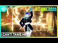 Just Dance 2024 Edition -  Can't Tame Her by Zara Larsson