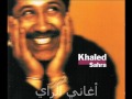 Cheb Khaled   Mektoubi   مكتوبي