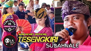 Download lagu TESENGKIRI (subahnale) voc. MUSTAMIN AHMAD ALBA || TEMU KARYA 05 mp3