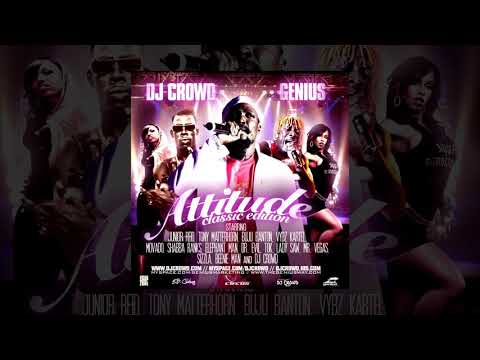 Dj Crowd - Attitude  ( Classic Dancehall Reggae Mixtape )