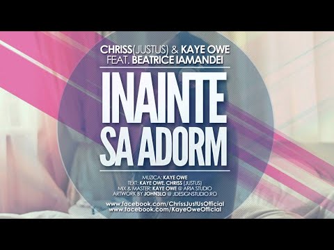 Chriss JustUs & Kaye Owe feat. Beatrice Iamandei - Inainte sa Adorm (Audio)