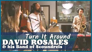 David Rosales - Turn It Around (Live Session)