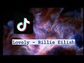 Billie Eilish - Lovely (official instruments) Tiktok full version.