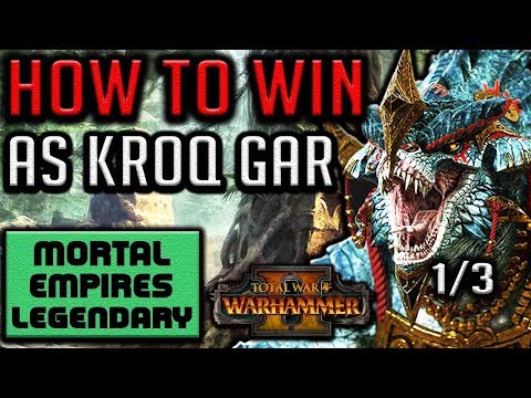 HOW TO WIN AS KROQ GAR! (Guide 1/3) - Total War: Warhammer II - Mortal Empires Legendary