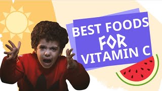 Best Foods for Vitamin C?  Get Vitamin C Fast
