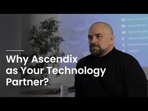 Why Ascendix as Your Software Development Partner?