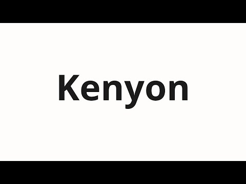 How to pronounce Kenyon