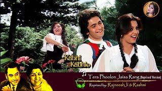Download lagu | Tera Phoolon Jaisa Rang (Reprised) | Kabhie - Kabhie  (1976) | Ft. Rajneesh & Rashmi | mp3