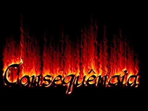 Consequência - Sem Chance (Por Favor)