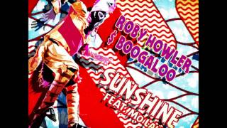 DJ N.K. - Roby Howler & Boogaloo - Sunshine (feat. Mo Laudi) REMIX
