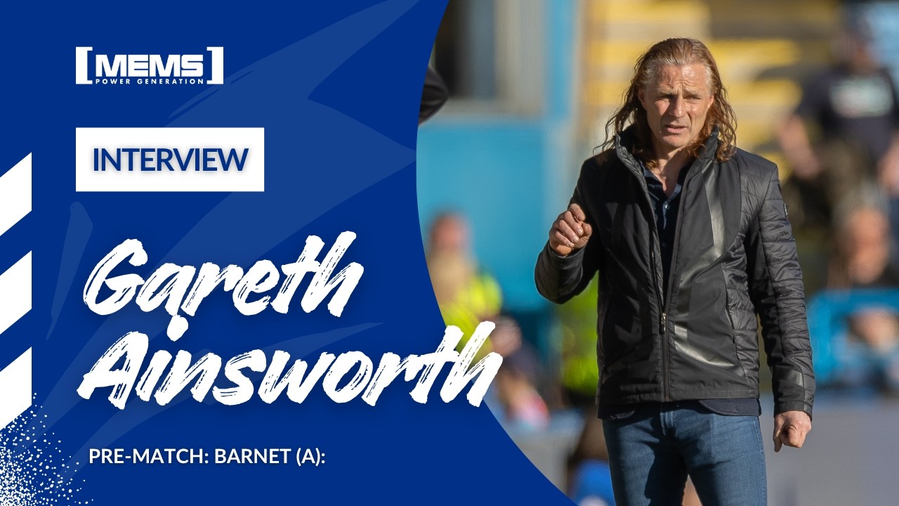 PRE-MATCH | GARETH AINSWORTH PREVIEWS BARNET FIXTURE