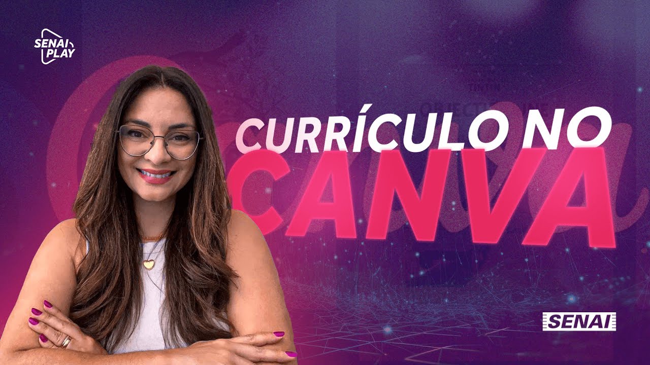 Como Criar um Currículo Impressionante no Canva | SENAI Play