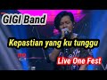 GIGI BAND Kepastian Yang Ku Tunggu Live 2020 One Fest