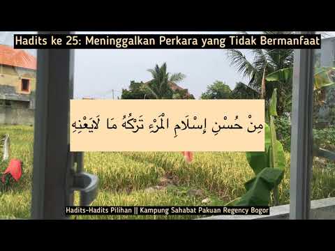 Hadits ke 25: Meninggalkan Perkara yang Tidak Bermanfaat