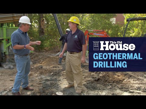 How to Drill for Geothermal Energy  | This Old House