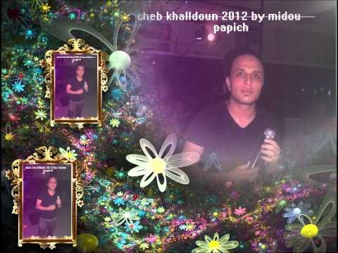 cheb khalldoun 2012 by midou papich
