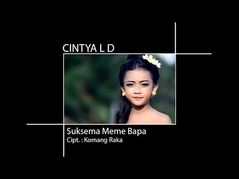 Cintya L D -  Suksema Meme Bapa