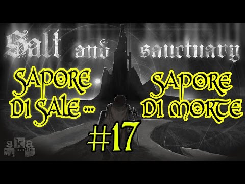 SALT and SANCTUARY - Playthrough Completo #17 - Ronin Cran (Boss)