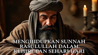 Download lagu MENGHIDUPKAN SUNNAH RASULULLAH DALAM KEHIDUPAN SEHARI-HARI mp3