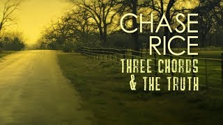 Chase Rice - Three Chords & The Truth (Lyrics)